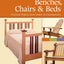 Benches, Chairs and Beds: Practical Projects from Shaker to Contemporary (Best of Woodworker's Journal)