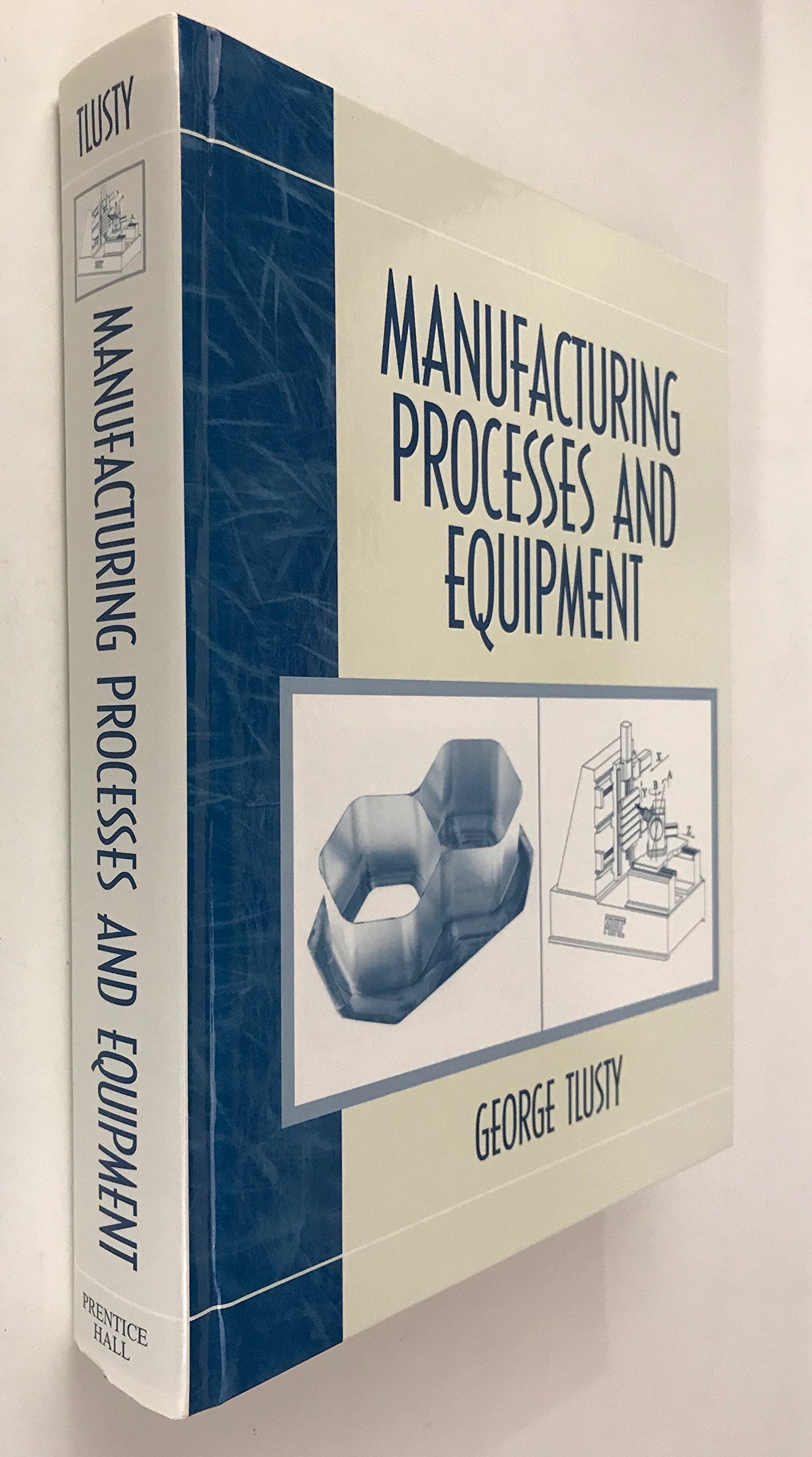 Manufacturing Process and Equipment