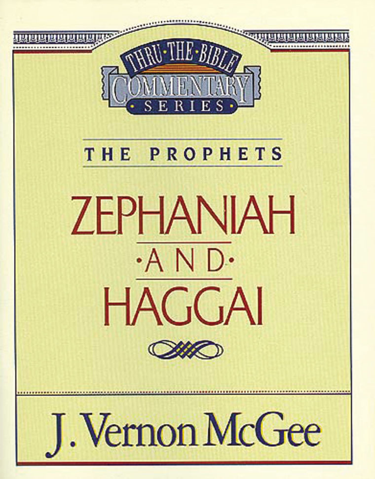 Thru the Bible Vol. 31: The Prophets (Zephaniah/Haggai) (31)