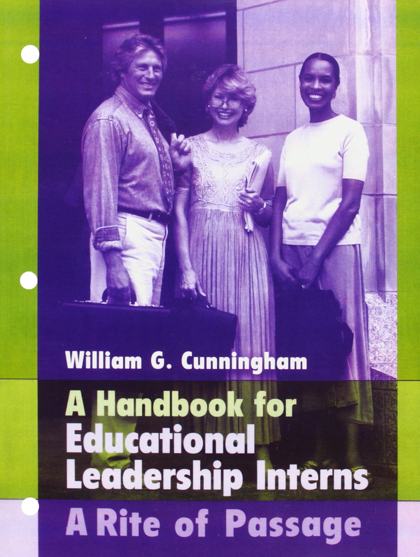 Handbook for Educational Leadership Interns, A: A Rite of Passage