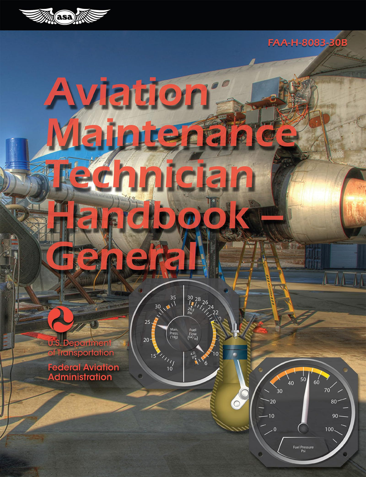 Aviation Maintenance Technician Handbook-General (2026): FAA-H-8083-30B (ASA FAA Handbook Series)