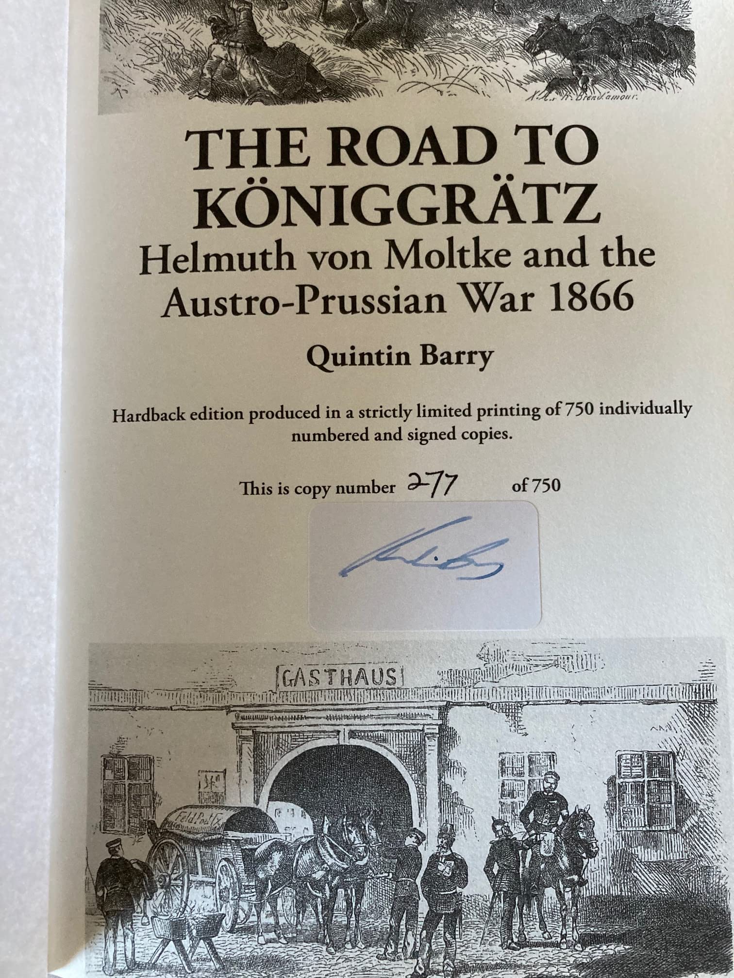 Road to Kniggrtz: Helmuth von Moltke and the Austro-Prussian War 1866