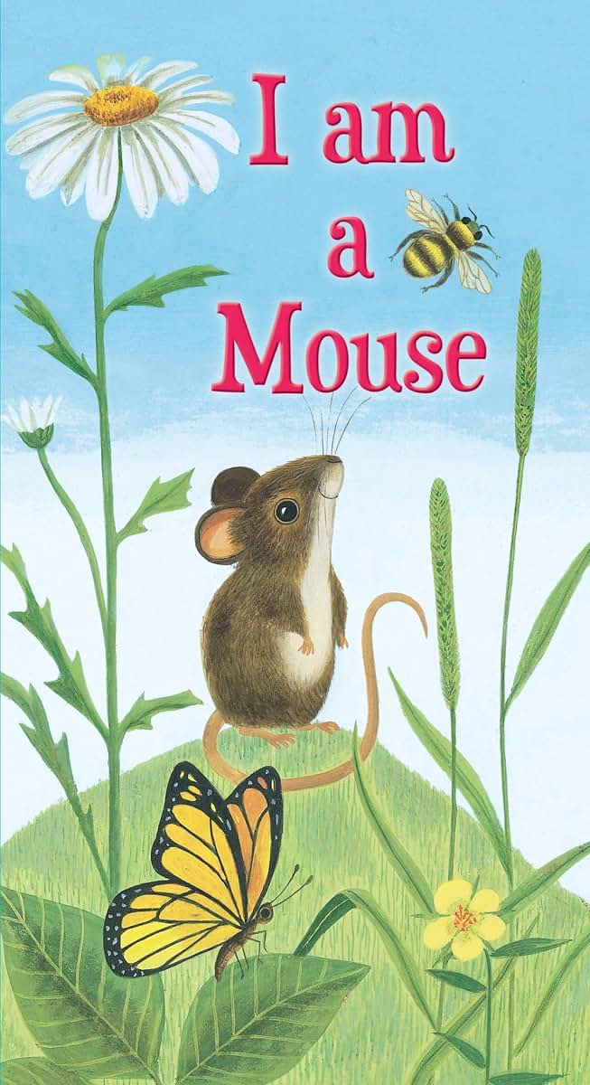 I am a Mouse (A Golden Sturdy Book)