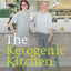 The Ketogenic Kitchen: Low carb. High fat. Extraordinary health.