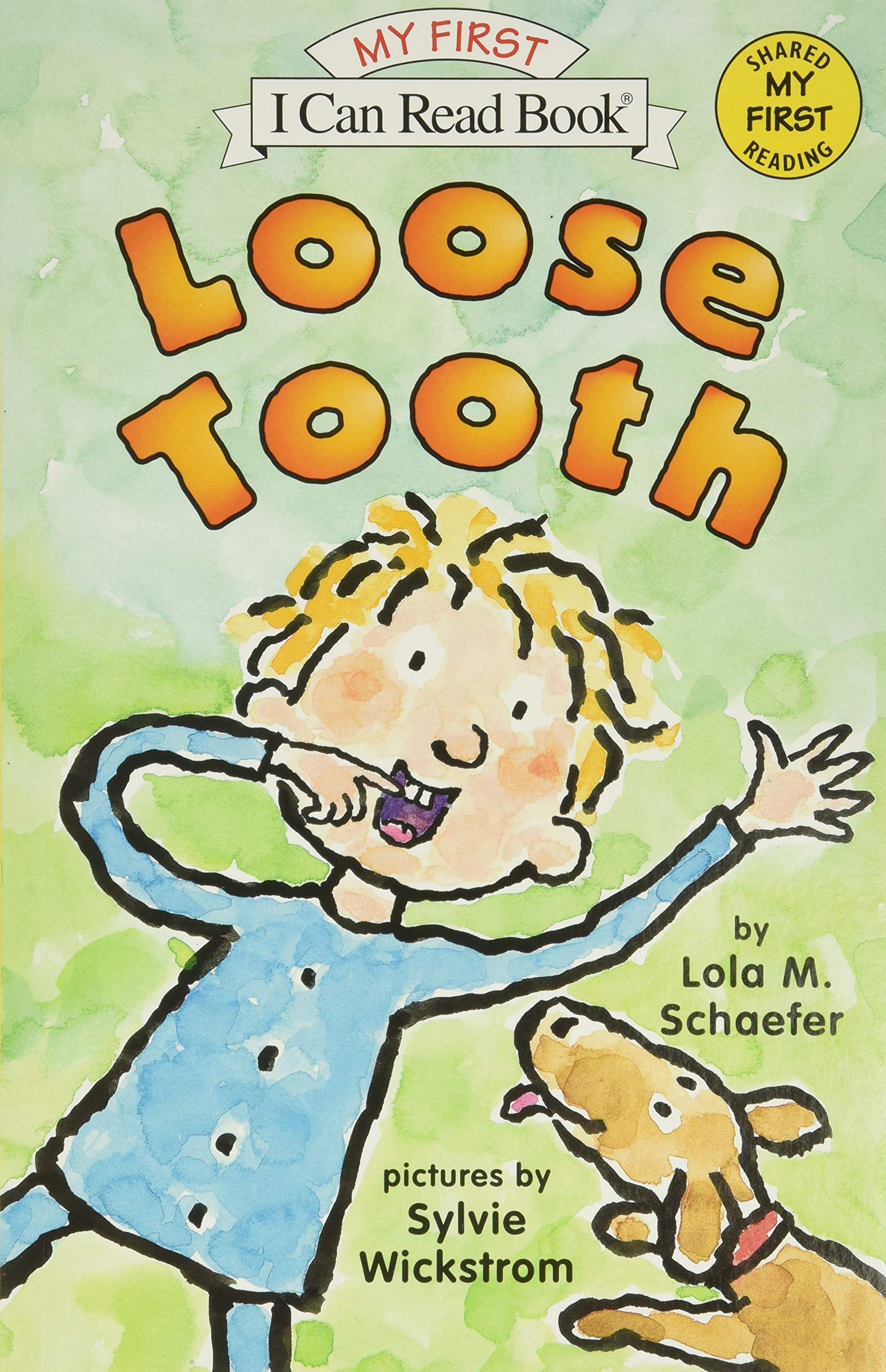 Loose Tooth: A Funny and Reassuring Picture Book About Losing Teeth for Kids (Ages 4-8) (My First I Can Read)