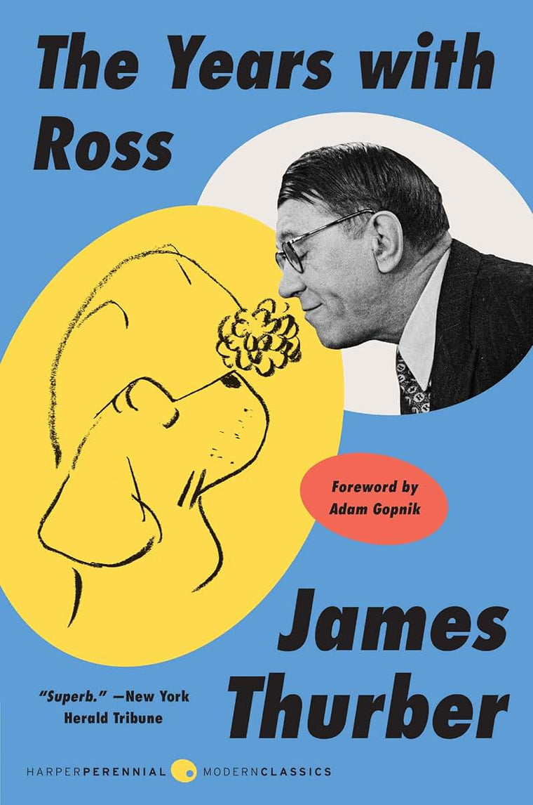 YRS W/ROSS (Perennial Classics) by James Thurber