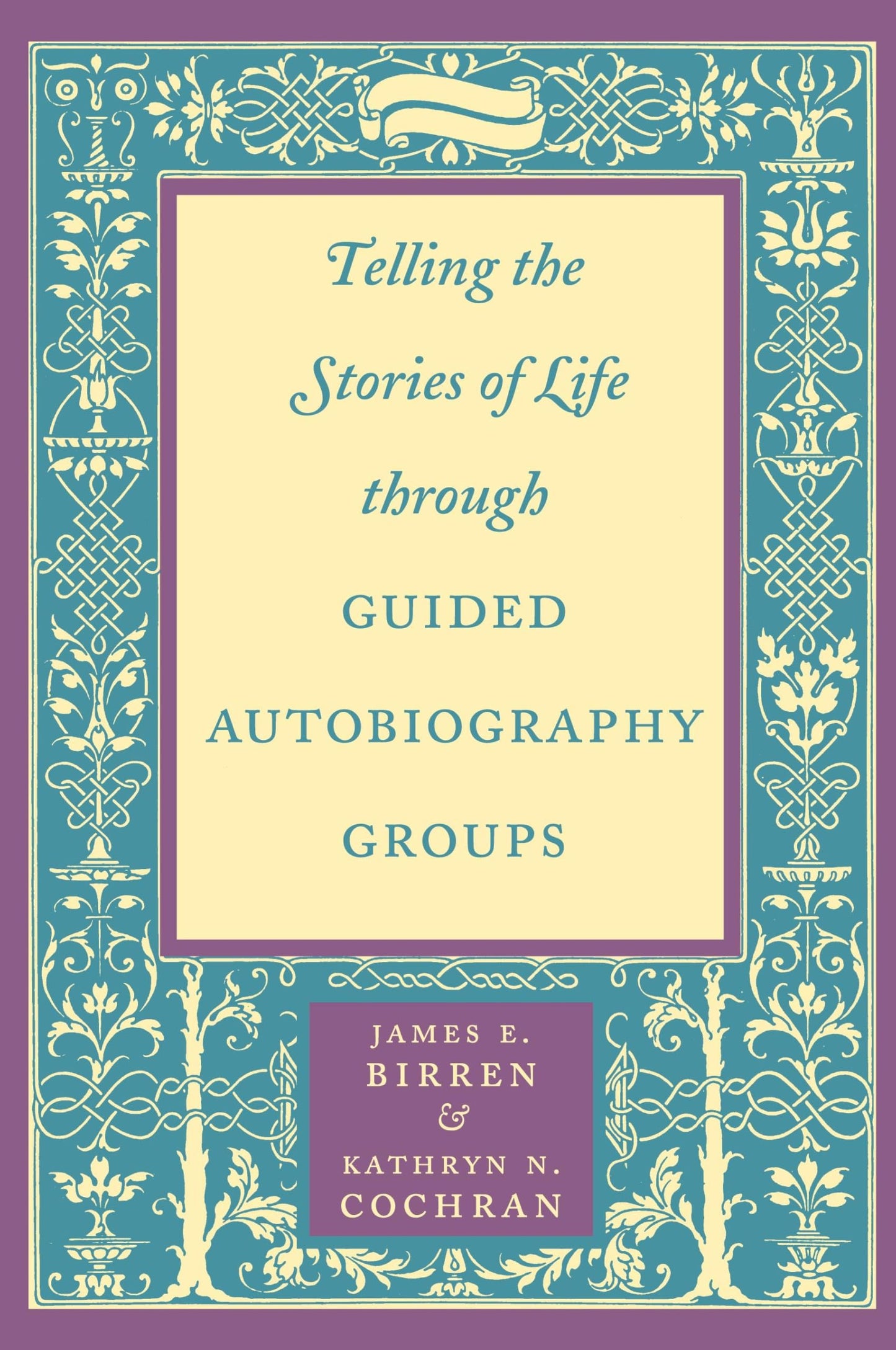 Telling the Stories of Life through Guided Autobiography Groups