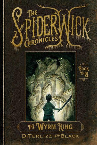 The Wyrm King (The Spiderwick Chronicles)