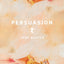 Persuasion (Signature Editions)