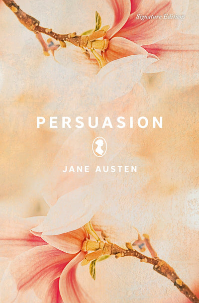 Persuasion (Signature Editions)