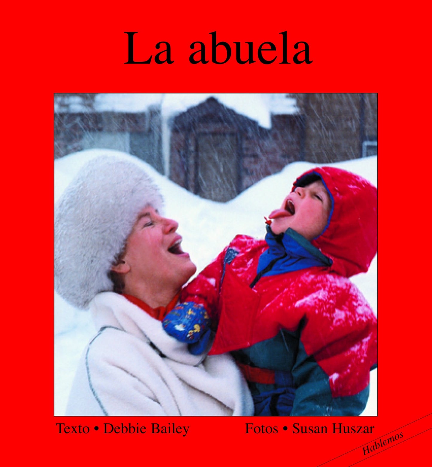 La abuela (Hablemos) (Spanish Edition)