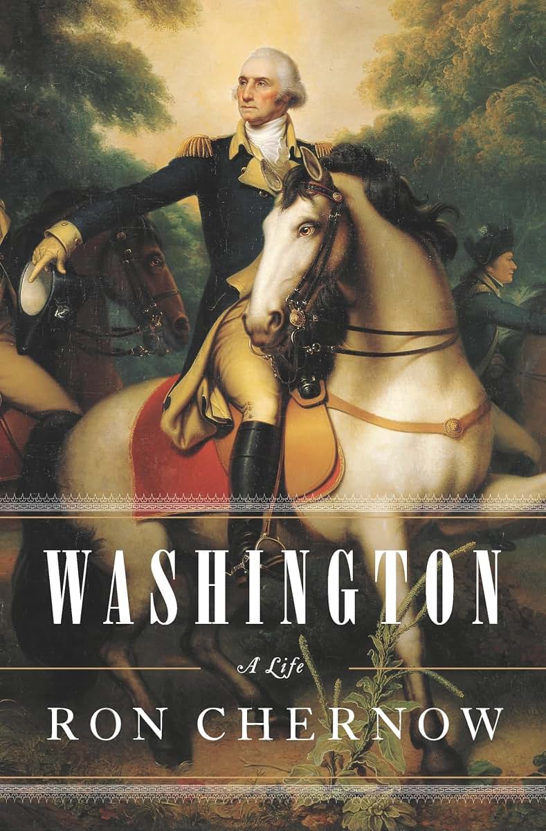 Washington: A Life by Ron Chernow