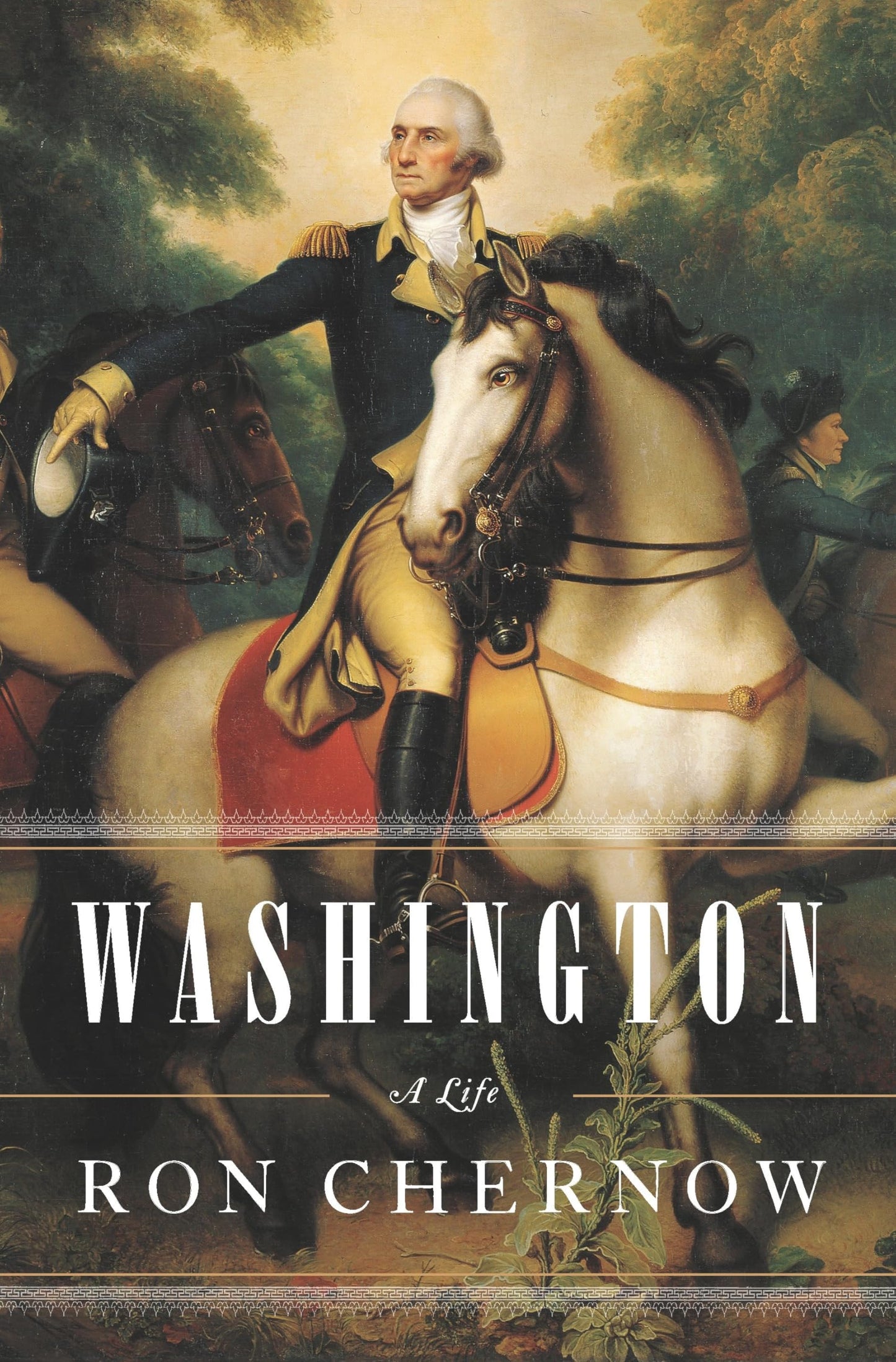 Washington: A Life by Ron Chernow