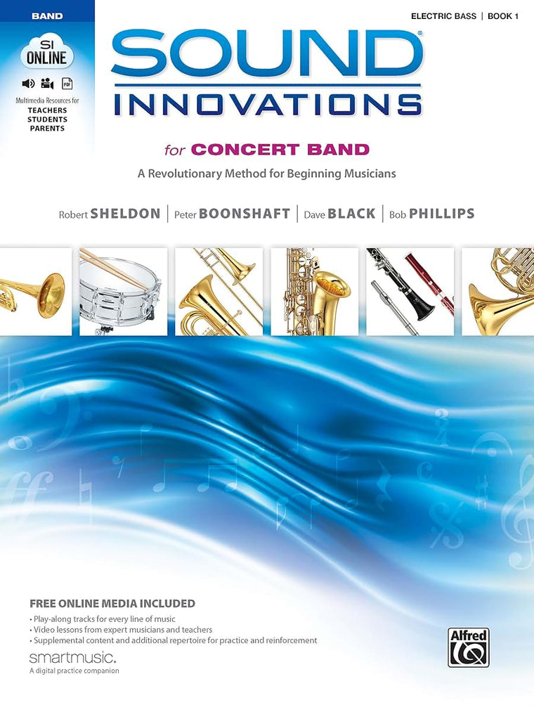 Sound Innovations for Concert Band, Bk 1: A Revolutionary Method for Beginning Musicians (Electric Bass), Book & Online Media