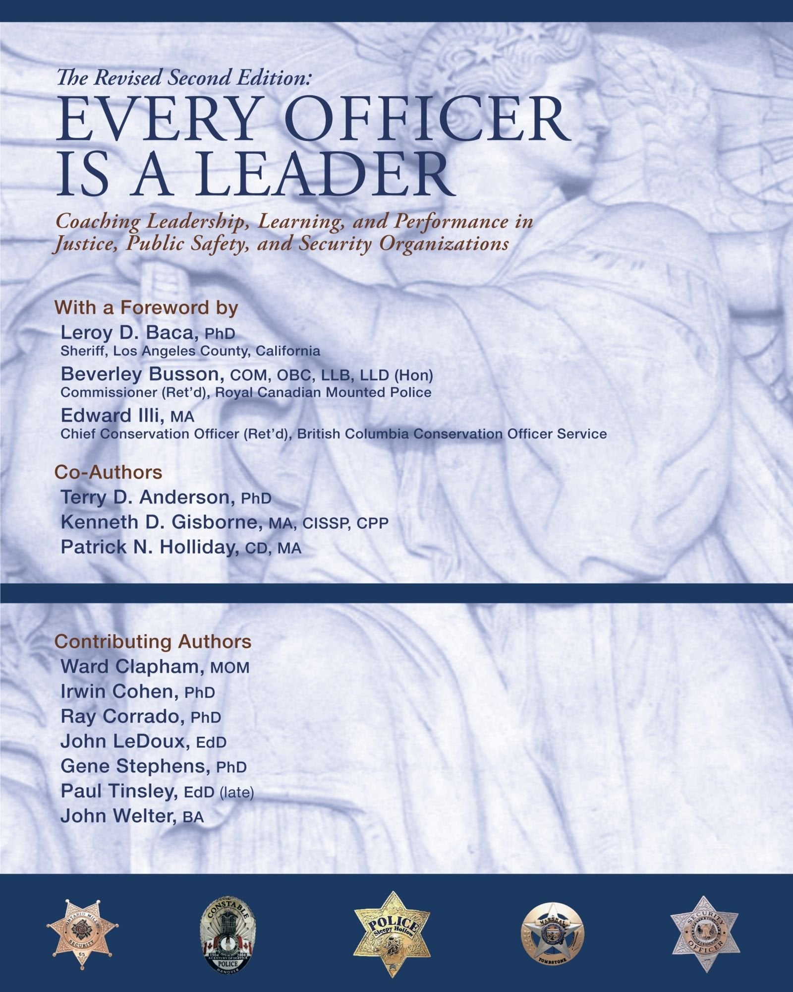 Every Officer Is a Leader: Coaching Leadership, Learning and Performance in Justice, Public Safety, and Security Organizations