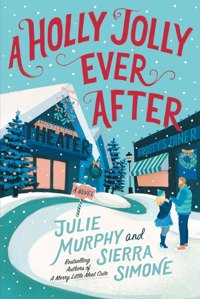 A Holly Jolly Ever After: A Christmas Notch Novel: A Sexy Seasonal Romance with an Unexpected Reunion, Fall in Love All Over Again with this Festive Tale (A Christmas Notch, 2)