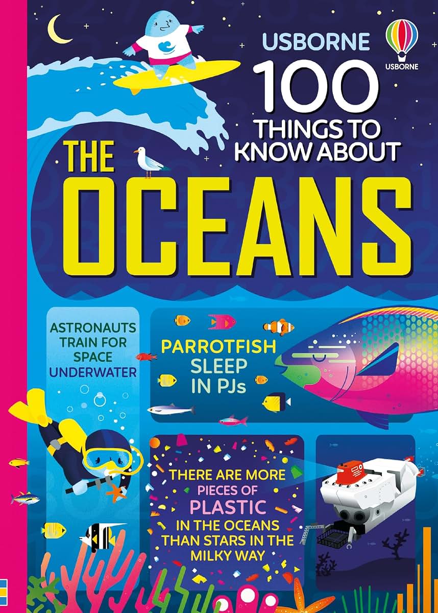 100 Things to Know About the Oceans: An Illustrated Science and History Book for Children (Ages 8-11)