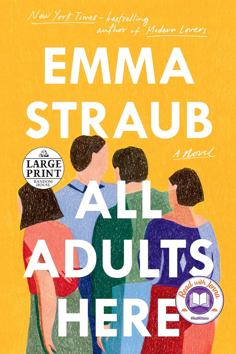 All Adults Here: A Novel