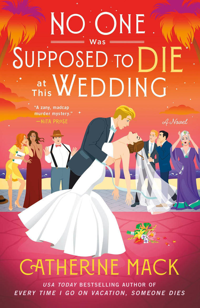 No One Was Supposed to Die at This Wedding (The Vacation Mysteries, 2)