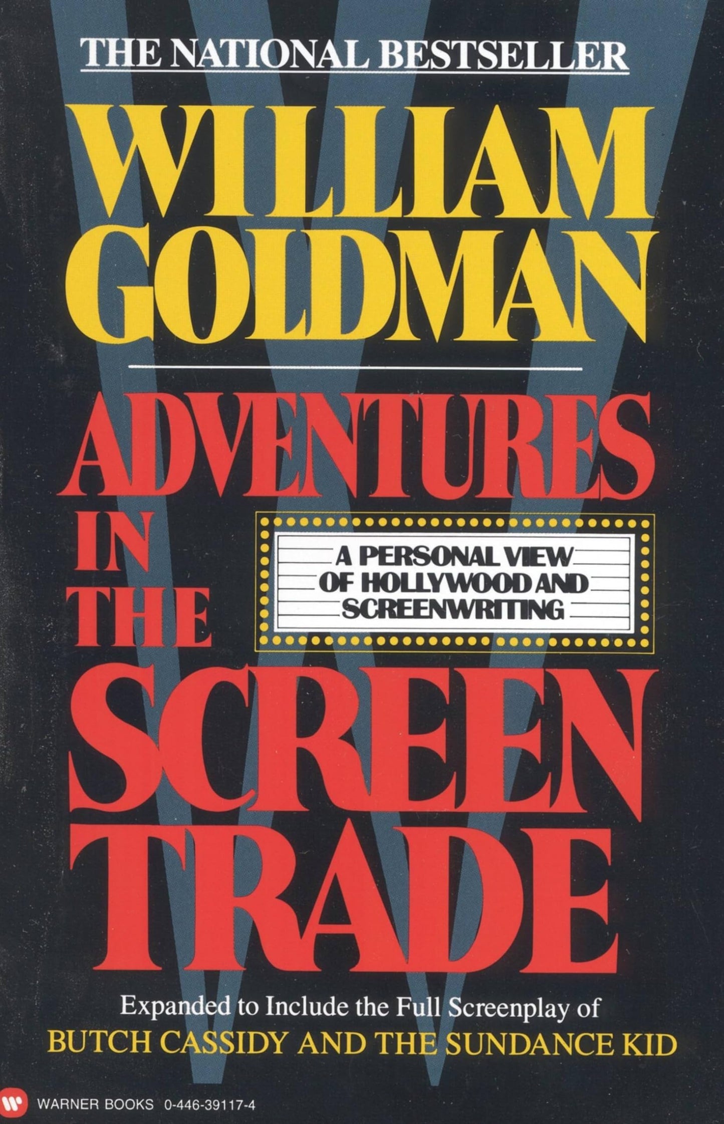 Adventures in the Screen Trade: A Personal View of Hollywood