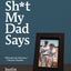 Sh*t My Dad Says