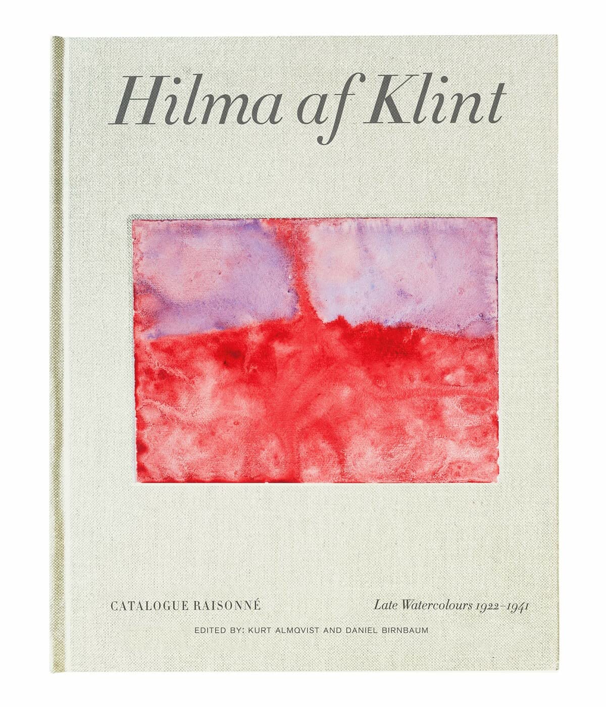 Hilma af Klint: Late Watercolours 1922-1941: Catalogue Raisonné Volume VI