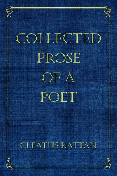 Collected Prose of a Poet