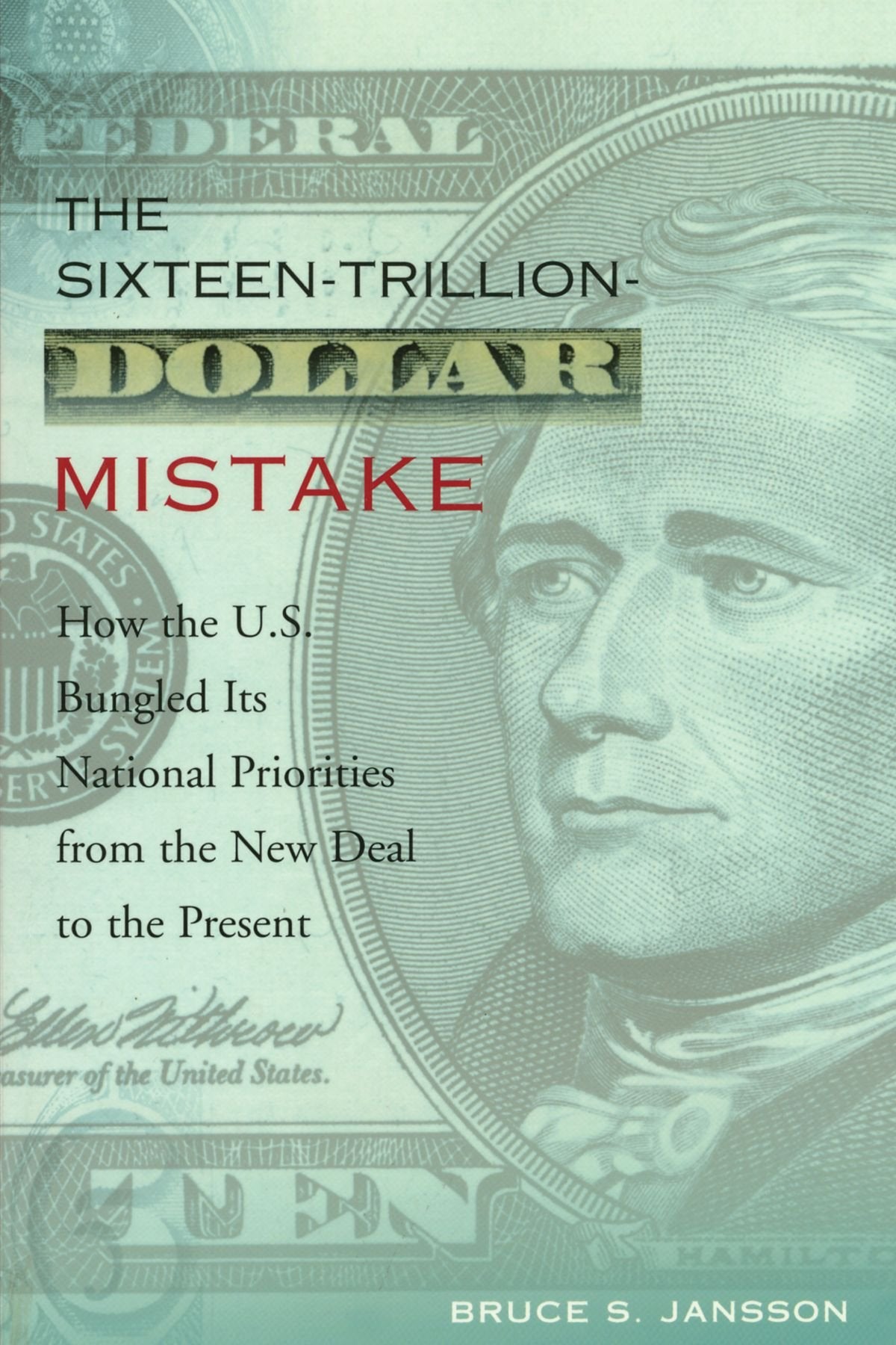 The Sixteen-Trillion-Dollar Mistake