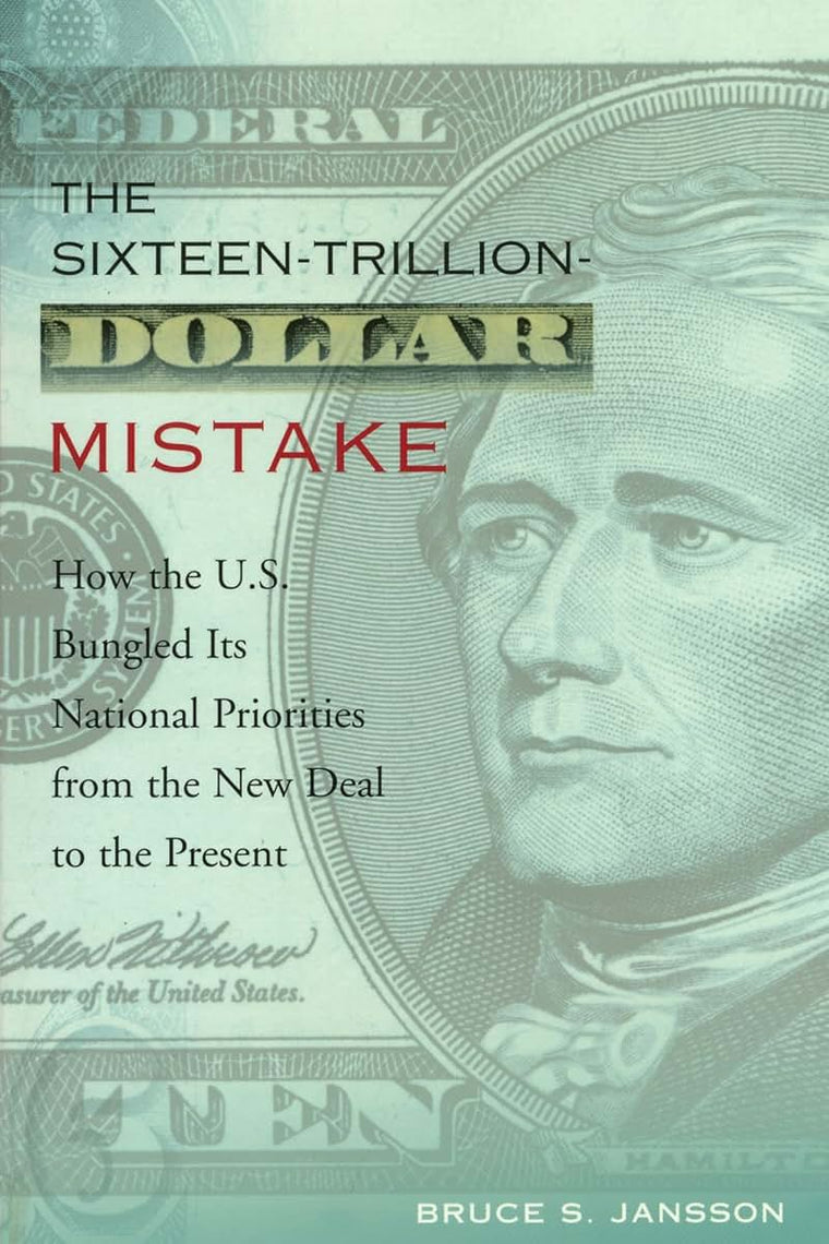 The Sixteen-Trillion-Dollar Mistake