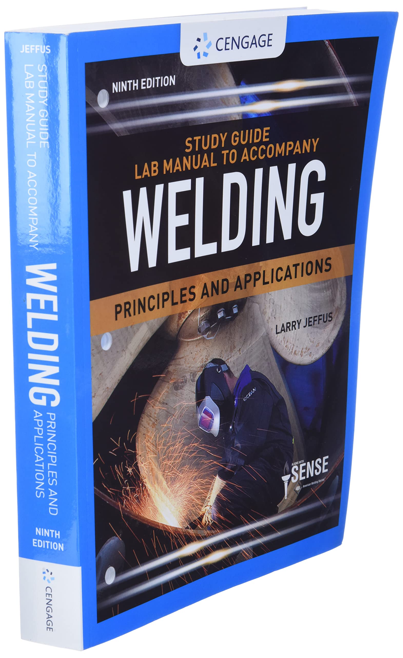 Study Guide with Lab Manual for Jeffus' Welding: Principles and Applications