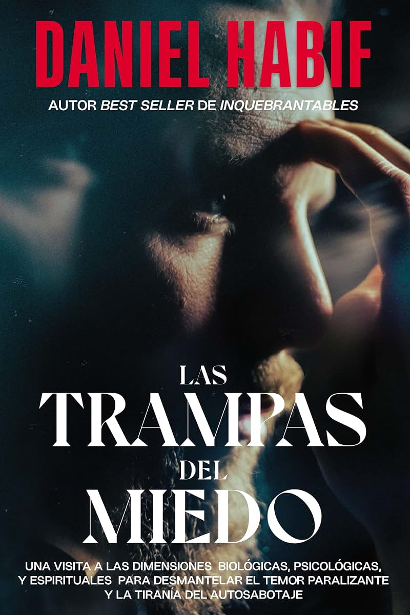 Las trampas del miedo, Edición limitada, con borde artesanal: Una visita a las dimensiones biológicas, psicológicas y espirituales para desmantelar el ... la tiranía del autosabotaje (Spanish Edition)