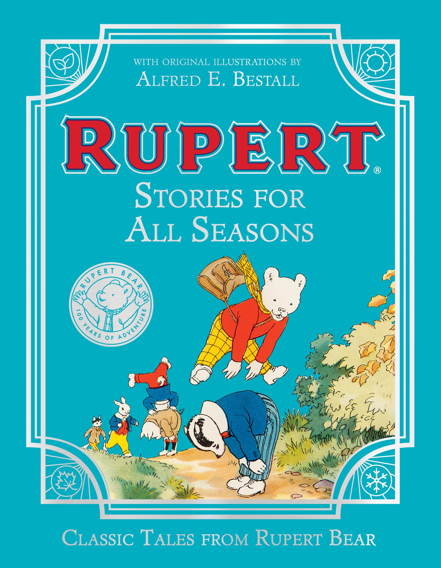 Rupert Stories for All Seasons: Beloved Children's Stories in a Beautifully Illustrated Collection