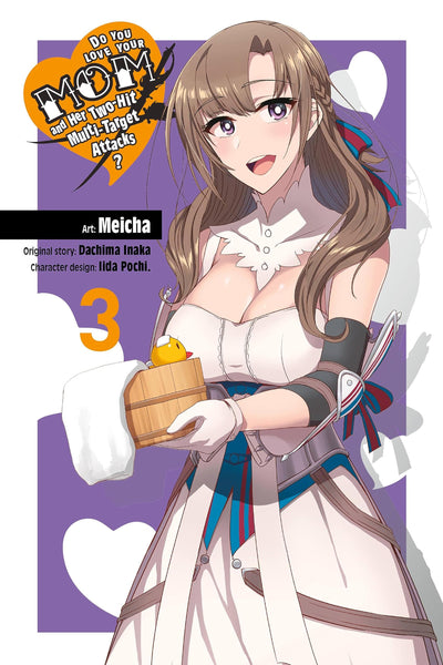 Do You Love Your Mom and Her Two-Hit Multi-Target Attacks?, Vol. 3 (manga) (Do You Love Your Mom and Her Two-Hit Multi-Target Attacks? (manga), 3)
