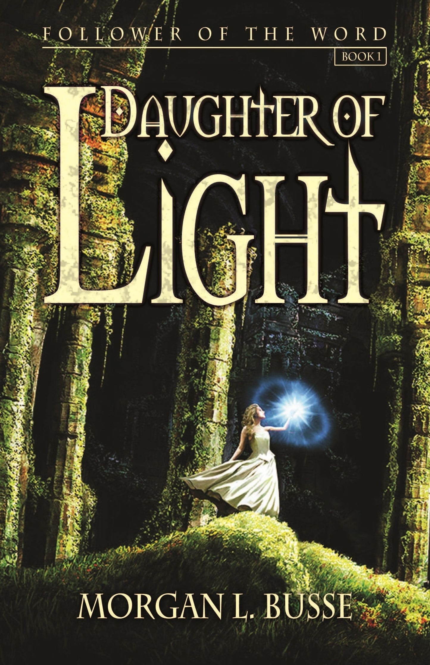 Daughter of Light (Volume 1) (Follower of the Word)