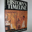 History's Timeline Revised and Updated: a 40,000 Year Chronicle of Civilization