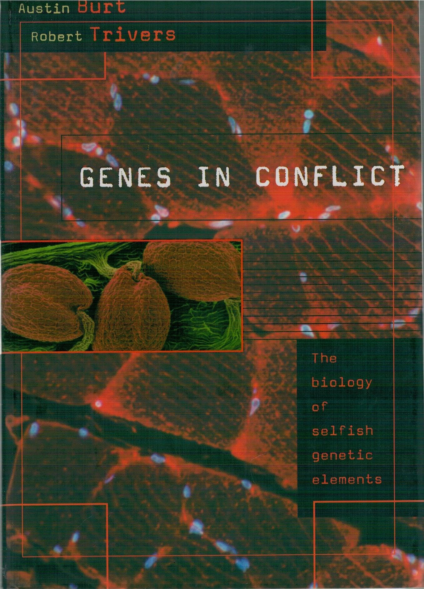 Genes in Conflict: The Biology of Selfish Genetic Elements