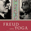 Freud and Yoga: Two Philosophies of Mind Compared