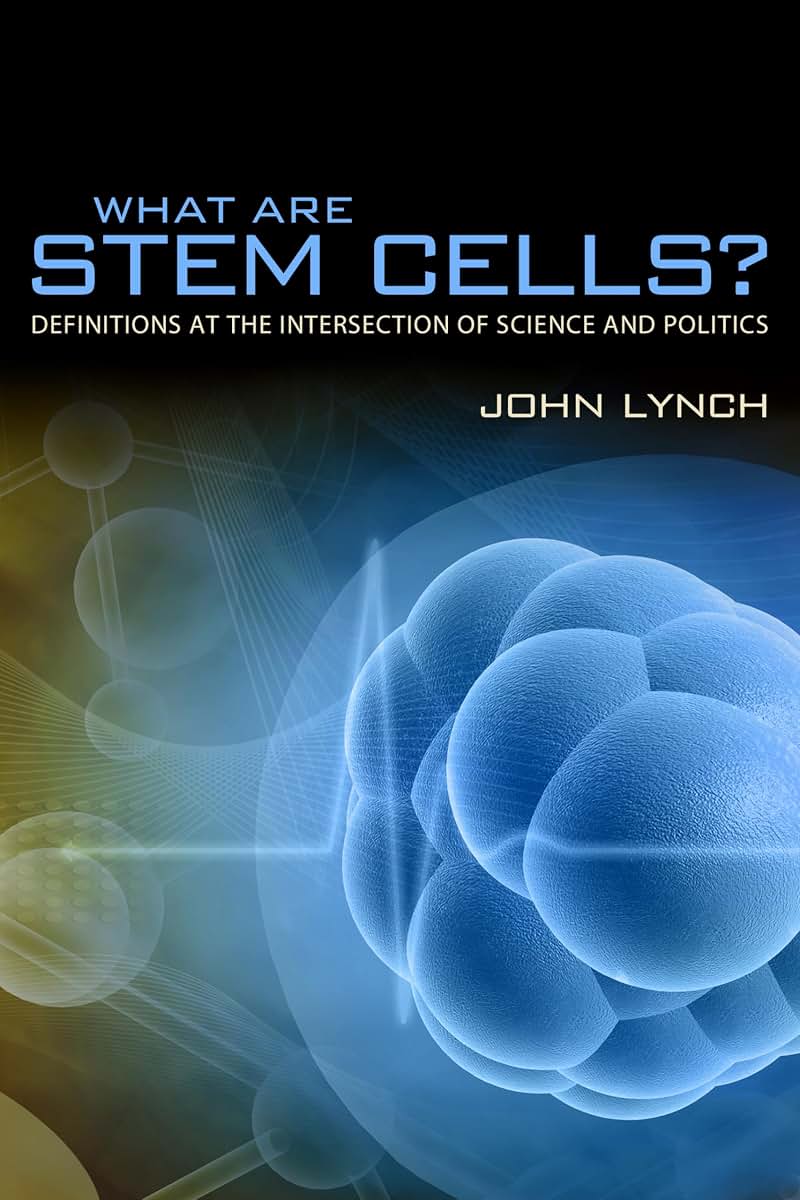 What Are Stem Cells?: Definitions at the Intersection of Science and Politics (Rhetoric, Culture, and Social Critique)