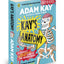 Kay’s Anatomy: A Complete (and Completely Disgusting) Guide to the Human Body