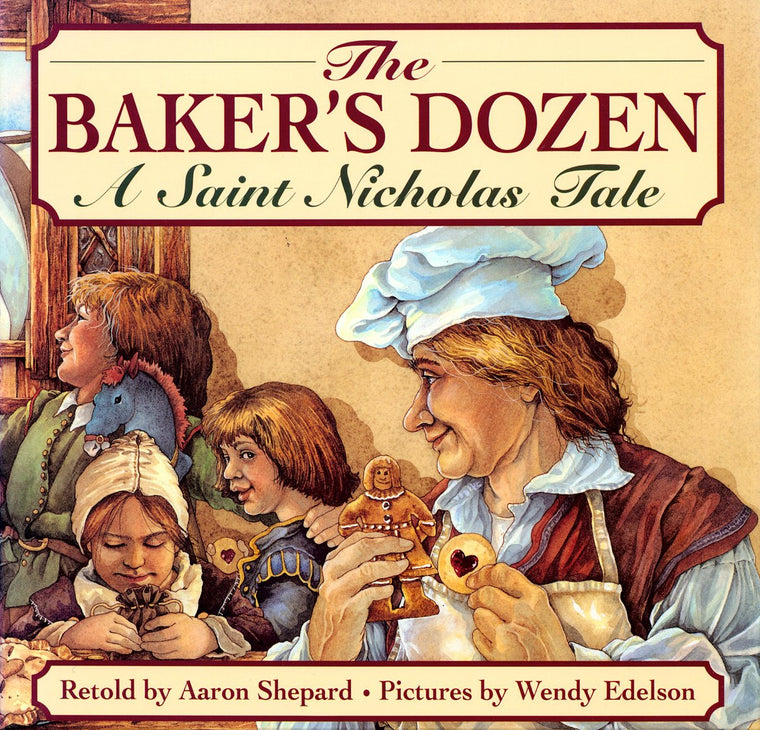 The Baker's Dozen: A Saint Nicholas Tale