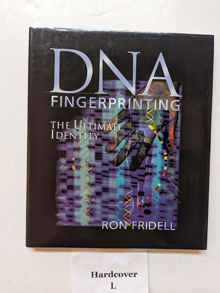 DNA Fingerprinting: The Ultimate Identity (Single Title: Science)