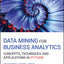 Data Mining for Business Analytics: Concepts, Techniques and Applications in Python