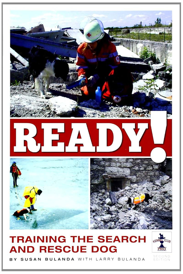 Ready!: Training the Search and Rescue Dog by Bulanda, Susan