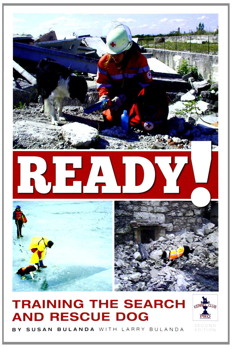 Ready!: Training the Search and Rescue Dog