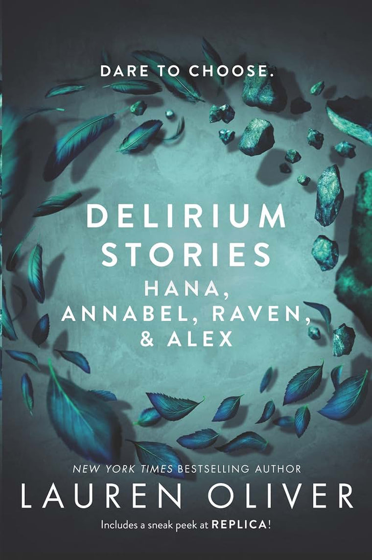 Delirium Stories: Hana, Annabel, Raven, and Alex (Delirium S