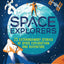 Space Explorers: 25 Extraordinary Stories of Space Exploration