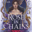Rose in Chains (Deluxe Limited Edition) (The Evermore Trilogy, 1)