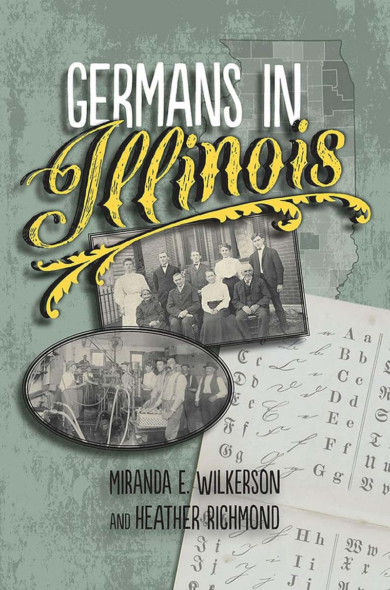 Germans in Illinois (Celebrating the Peoples of Illinois)