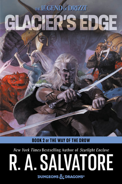 Glacier's Edge: An Epic Fantasy Adventure of Drizzt and Drow Elves in a Race Against Time (The Way of the Drow, 2)