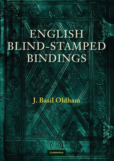 English Blind Stamped Bindings (History of Bookbinding Technique and Design)